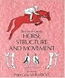 The Horse, Structure and Movement
