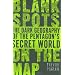 Blank Spots on the Map: The Dark Geography of the Pentagon's Secret World