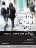 The drug effect : health, crime and society