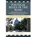 Political Rules of the Road: Representatives, Senators and Presidents Share their Rules for Success in Congress, Politics and Life
