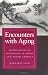 Books : Encounters with Aging: Mythologies of Menopause in Japan and North America