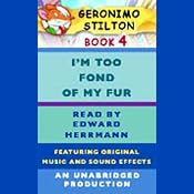 Geronimo Stilton Book 4: I'm Too Fond of My Fur | Geronimo Stilton