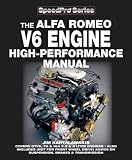 The Alfa Romeo V6 Engine High-performance Manual (Speedpro)