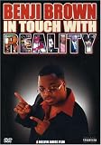 Benji Brown: In Touch With Reality