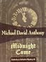 Midnight Come: Canterbury Cathedral #2 (Canterbury Cathedral Mystery)