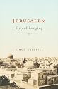 Jerusalem: City of Longing