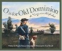 O is for Old Dominion: A Virginia Alphabet Edition 1. (Discover America State By State. Alphabet Series)