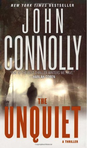 The Unquiet: A Thriller (Charlie Parker Thrillers)