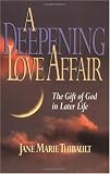 A Deepening Love Affair: The Gift of God in Later Life