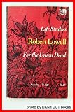 Life Studies and For The Union Dead