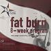 Fat Burn 8-Week Program