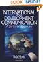 International and Development Communication: A 21st-Century Perspective