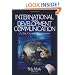International and Development Communication: A 21st-Century Perspective