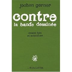 Contre la bande dessin�e : Choses lues et entendues