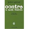 Contre la bande dessin�e : Choses lues et entendues