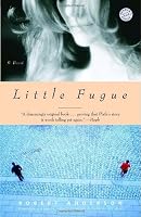 Little Fugue: A Novel