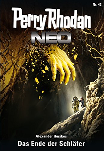 Perry Rhodan Neo 43: Das Ende der Schläfer: Staffel: Das Große Imperium 7 von 12 (German Edition)