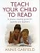 Teach
Your
Child
To
Read :
A
Phonic
Reading
Guide
for
Parents
and
Teachers