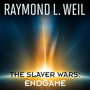 The Slaver Wars, Book 7 - Raymond L. Weil