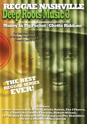 CD-Charts   : Reggae Nashville - Deep Roots Music 3 - Money In My Pocket/Ghetto Ridims [2008]