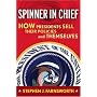 Spinner-in-Chief: How Presidents Sell Their Policies and Themselves (Media and Power)