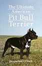 The Ultimate American Pit Bull Terrier (Howell Reference Books)