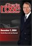 Charlie Rose with Lee Raymod. (December 7, 2004)