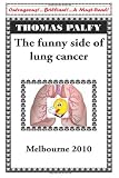 The Funny Side of Lung Cancer (Volume 1)