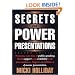 Secrets of Power Presentations: Second Edition