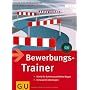 Bewerbungs-Trainer: Schritt f�r Schritt zur perfek&hellip von Ulrike Kraemer-Schwinn