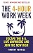 The 4-hour Work Week: Escape the 9-5, Live Anywhere and Join the New Rich