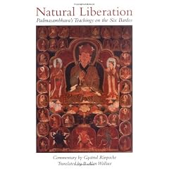 Natural Liberation: Padmasambhava's Teachings on the Six Bardos