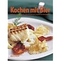 Kochen mit Bier: 85 Rezepte von Wolfgang Ponier und der Mohrenbrauerei
