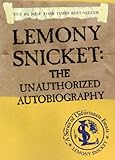 Lemony Snicket: The Unauthorized Autobiography (A Series of Unfortunate Events)
