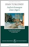 Aufzeichnungen eines J&auml;gers: Roman - Ivan Turgenev