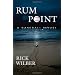 Rum Point: A Baseball Novel