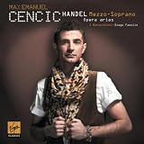 Max Emanuel Cencic Handel: Mezzo Soprano - Opera Arias