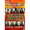 Hook N Shoot: 2007 Women's Grand Prix