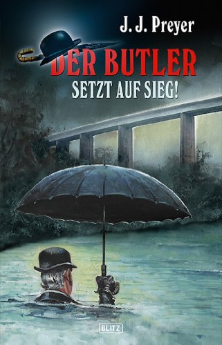 Der Butler 01: Der Butler setzt auf Sieg (German Edition)