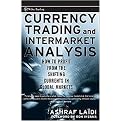 Currency Trading and Intermarket Analysis (How to Profit from the Shifting Currents in Global Markets) (Wiley Trading Series) (New) (Hardcover)