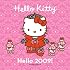Hello Kitty Hello 2009! Wall Calendar: (with stickers) (Hello Kitty)