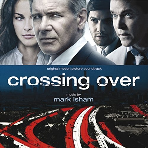 Crossing Over Mark Isham