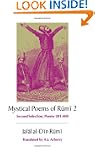 The Mystical Poems of Rumi 2: Second...