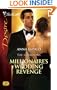 Millionaire's Wedding Revenge (Silhouette Desire)