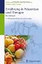 Ern�hrung in Pr�vention und Therapie: Ein Lehrbuch