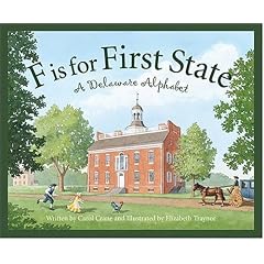 F Is for First State: A Delaware Alphabet (Discover America State by State)