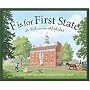 F is for First State: A Delaware Alphabet Edition 1. (Discover America State By State. Alphabet Series)