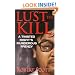 Lust To Kill (Pinnacle True Crime)