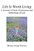 Life Is Worth Living: A Journal of Poetic Expressions and Reflections of Life