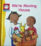 We're moving house